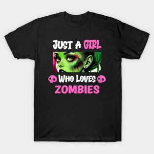Just a Girl Who Loves Zombies T-Shirt